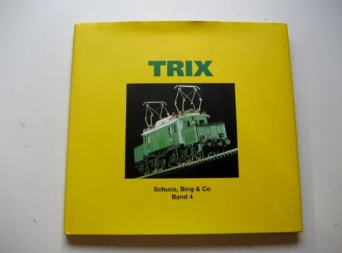Libro TRIX Schuco Bing & Co Volumen 4 * Editorial Tummel 3-921590-67-1 | Condition: Sehr gut