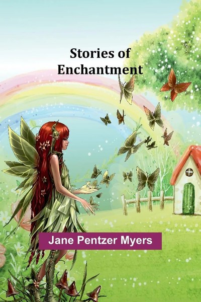Stories Of Enchantment Jane Pentzer Myers Taschenbuch Englisch 2024-image