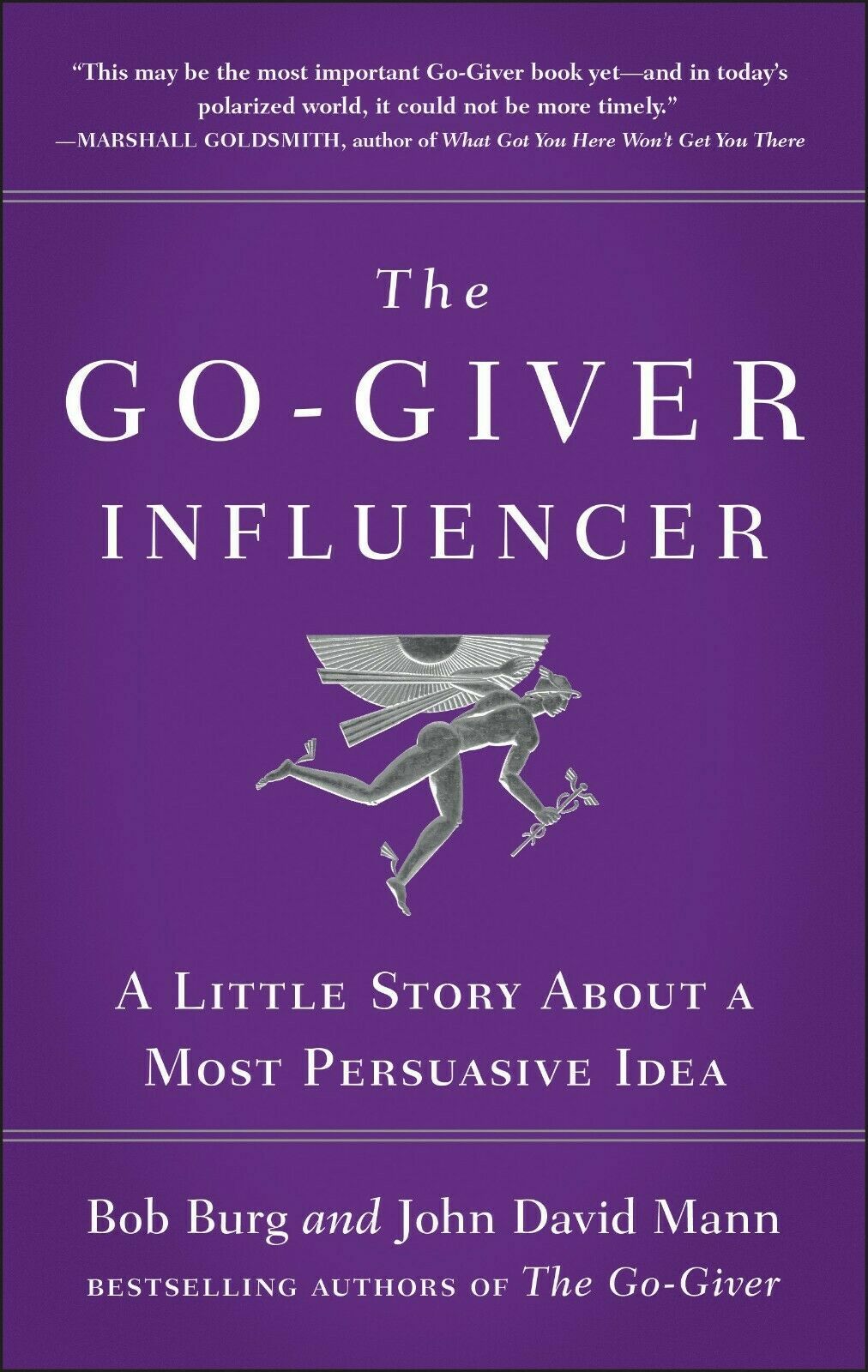 Go-Giver Influencer, The By A Little Story By Bob Burg Hardcover NEW