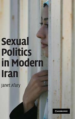 Sexual Politics in Modern Iran Afary Hardback Cambridge University Press