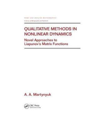Qualitative Methods in Nonlinear Dynamics: Novel Approaches to Liapunov's Matrix