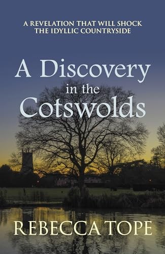 A Discovery in the Cotswolds: The page-turning cosy crime seri .