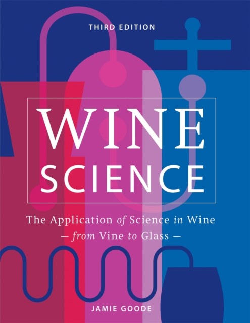 Wine Science by Jamie Goode (Hardback Book)