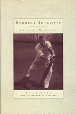 Herbert Sutcliffe: Cricket Maestro by Alan Hill Hardback Book The Cheap Fast