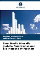 Eine Studie üBer Die Globale Finanzkrise Und Die Indische Wirtschaft Taschenbuch
