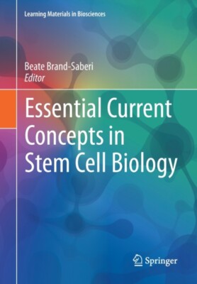 Essential Current Concepts in Stem Cell Biology - New book - X555z