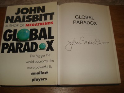 NAISBITT, John, GLOBAL PARADOX:AUTHOR OF MEGATRENDS,SIGNED COPY,H/B 1994