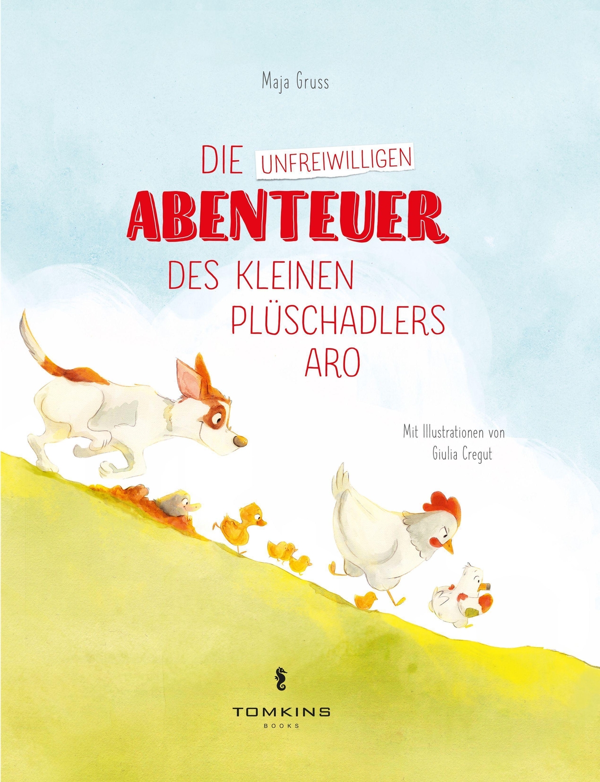 Die Unfreiwilligen Abenteuer Des Kleinen Plüschadlers Aro | Maja Gruss