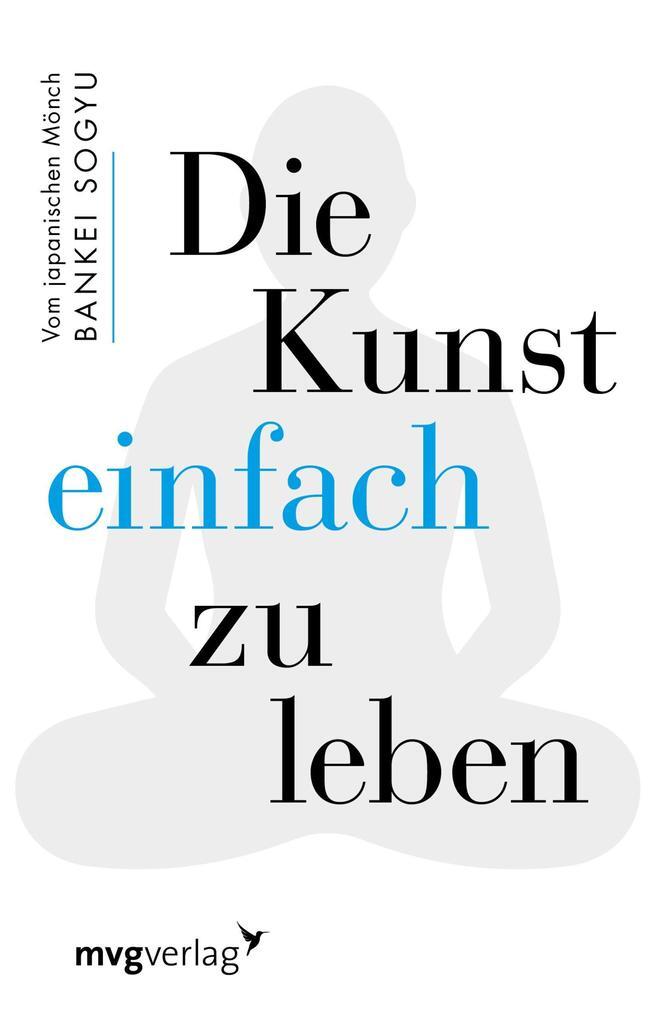 Thumbnail - Die Kunst Einfach Zu Leben | Bankei Sogyu | 2018 | Deutsch