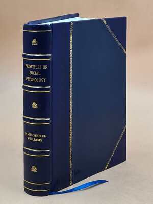 Principles Of Social Psychology As Developed In A Study Of Econo [Leather Bound]