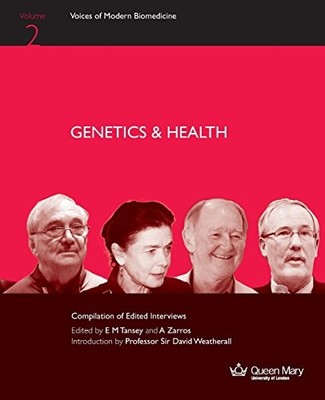 Genetics & Health (Voices of Modern Biomedicine),EM Tansey, A Za