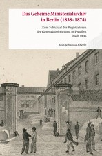 Das Geheime Ministerialarchiv in Berlin (1838...