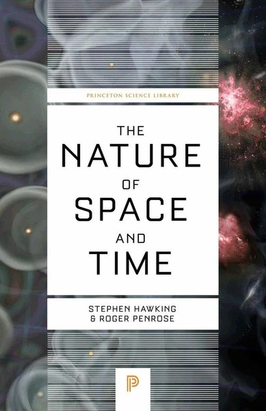 Nature Of Space And Time | Princeton Science Library | Stephen Hawking (U. A.)-image