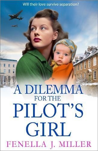 A Dilemma for the Pilot's Girl by Fenella J Miller (Hardback Book)