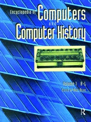 Encyclopedia of Computers and Computer History Hardcover