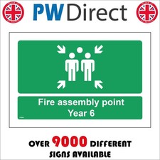 SIGN FIRE ASSEMBLY POINT YEAR 6 EMERGENCY SAFETY LOCATION EVACUATE MARSHAL FS594