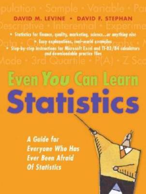 Even You Can Learn Statistics: A Guide for Everyone Who Has Ever Been Afr - GOOD