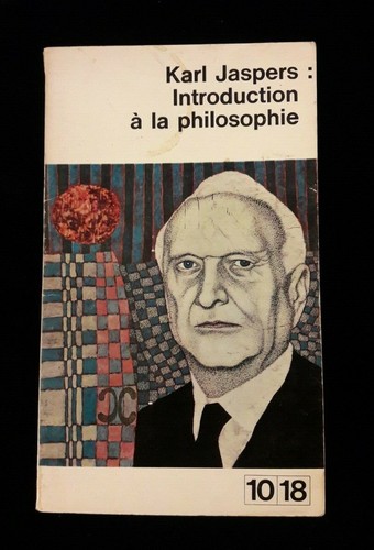 INTRODUCTION A LA PHILOSOPHIE JASPERS PHILOSOPHIE/THEOLOGIE/EXISTENTIALISME 100 - Imagen 1 de 6