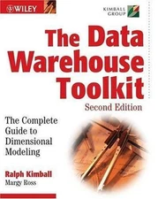 The Data Warehouse Toolkit: The Complete Guide to Dimensional Modeling