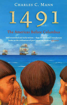 1491: The Americas Before Columbus by Charles C. Mann (Paperback, 2006)