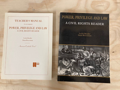 Power, Privilege and Law reader plus Teacher's manual to accompany Leslie Bender