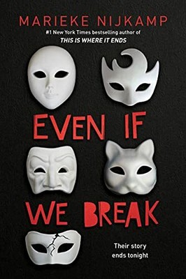 Even If We Break by Nijkamp, Marieke 1492636118 FREE Shipping
