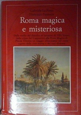 Das magische und geheimnisvolle Rom Tor Newton Compton Verlag 1996