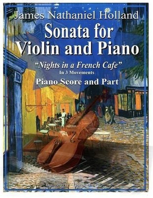 Sonata for Violin and Piano: Nights in a French Cafe Piano Score and Part by Jam
