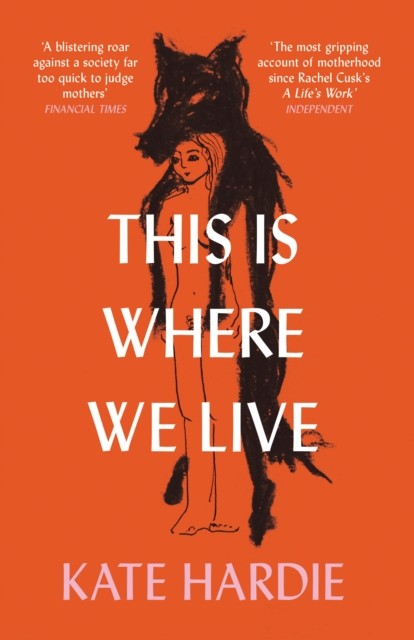 This Is Where We Live by Kate Hardie (Paperback Book)