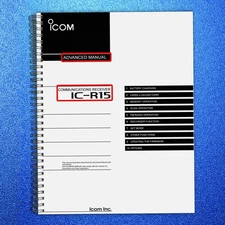 ICOM IC-R15 RECEIVER ADVANCED MANUAL - STEEL WIRE BINDING - ROBUST COVERS