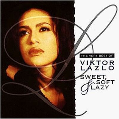 Viktor Lazlo - Sweet,Soft & Lazy-the Very