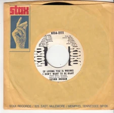 LUTHER INGRAM - I DON'T WANT TO BE RIGHT - PROMO KOKO/STAX RECORDS 45