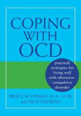 Coping with OCD: Practical Strategies for Living Well with Obsessive-Comp - GOOD