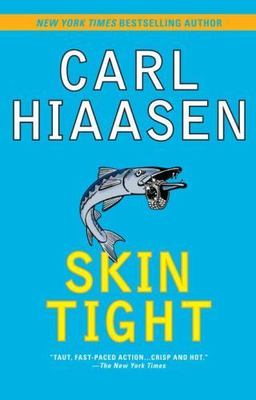 Skin Tight; Skink Series - Carl Hiaasen, 9780425233498, paperback