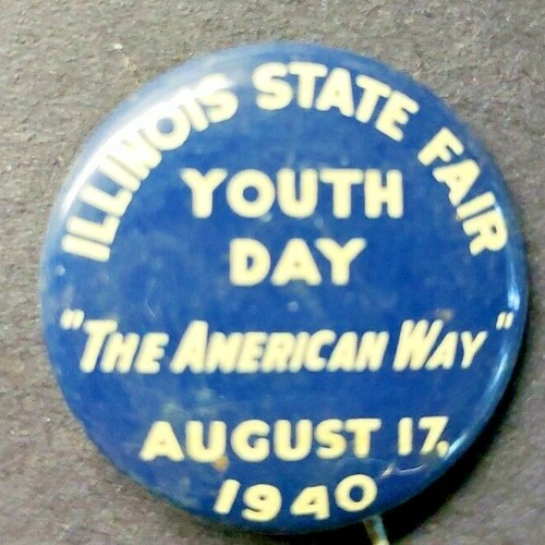 1940 Illinois State Fair Youth Day Pin Back PB11 EBay