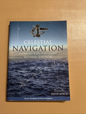Celestial Navigation: A Complete Home Study Course, Second Edition (Paperback or