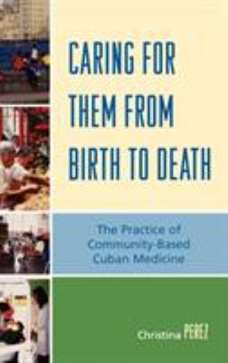 Caring for Them from Birth to Death : The Practice of Community-B