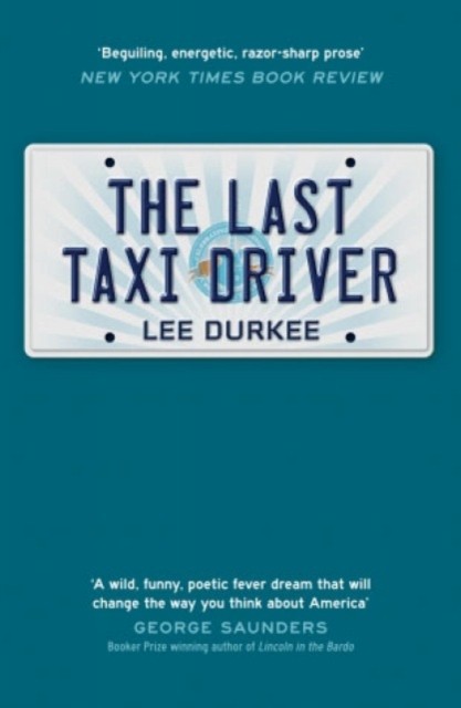 The Last Taxi Driver by Lee Durkee (Paperback Book)