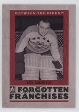 2006-07 ITG Between the Pipes Forgotten Franchises Earl Robertson #06 1dp4