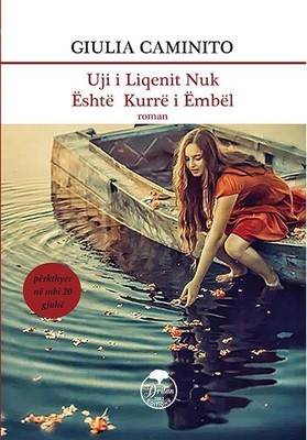 Uji i liqenit nuk eshte kurre i embel, Giulia Caminito. Book from Albania