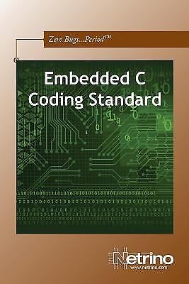 Embedded C Coding Standard by Michael Barr