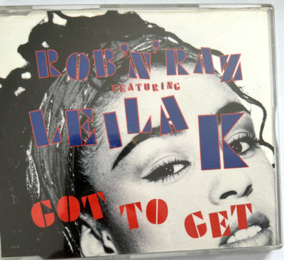 ROB 'N' RAZ ft LEILA K - GOT TO GET - 4 TRACK REMIX CD MAXI-SINGLE (1989)
