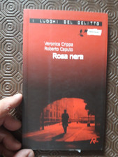 Rosa nera - Veronica Crippa, Roberto Caputo - Robin Edizioni 2010