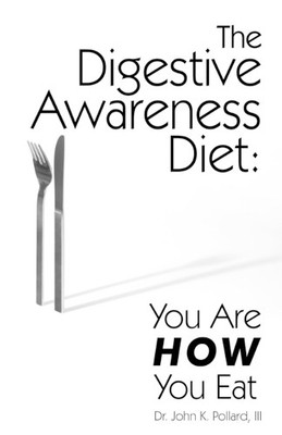 III, Dr. John, K. Pollard The Digestive Awareness Diet (Taschenbuch)