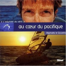 Au coeur du Pacifique : Lodyssée du vent von Le Go... | Buch | Zustand sehr gut