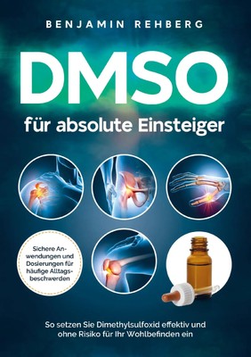 DMSO für absolute Einsteiger Benjamin Rehberg Taschenbuch 172 S. Deutsch 2025