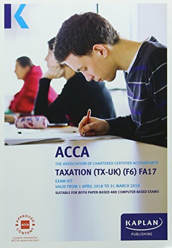 F6 Taxation (FA17) - Exam Kit By Kaplan Publishing