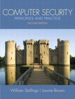 Computer Security: Principles and Practice (2nd Edition) (Stallings) - VERY GOOD