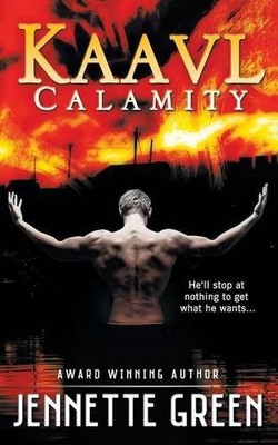 KAAVL CALAMITY (KAAVL CHRONICLES) By Jennette Green **BRAND NEW**