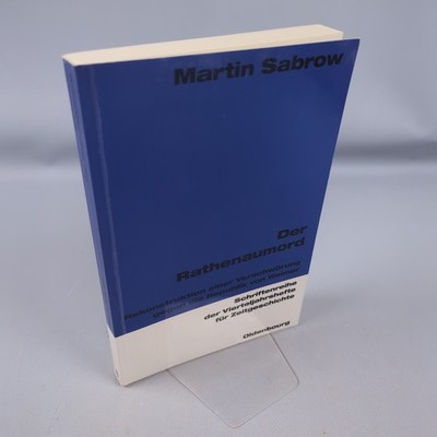 Der Rathenaumord Martin Sabrow Verschwörung Gegen Die Republik Weimar Rathenau